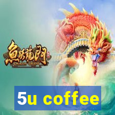 5u coffee